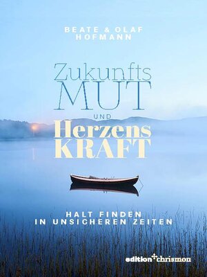 cover image of Zukunftsmut und Herzenskraft
